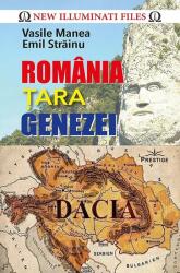 Romania, Tara Genezei - Vasile Manea (ISBN: 9786303320427)