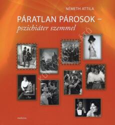 Páratlan párosok - pszichiáter szemmel (ISBN: 9789632269245)