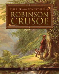 The Life and Adventures of Robinson Crusoe - Daniel Defoe (2015)