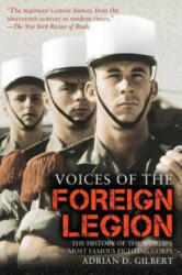 Voices of the Foreign Legion - Adrian D Gilbert (2014)