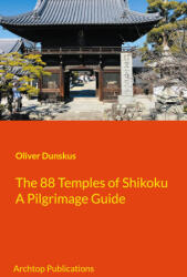The 88 Temples of Shikoku (ISBN: 9783758388071)