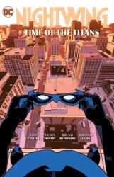 Nightwing Vol. 5: Time of the Titans - C S Pacat, Eduardo Pansica, Travis Moore (ISBN: 9781779529534)