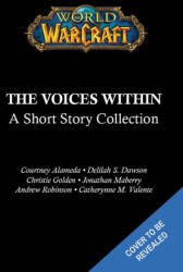 World of Warcraft: The Voices Within (ISBN: 9781956916546)