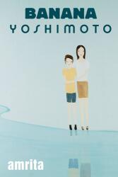 Banana Yoshimoto - Amrita - Banana Yoshimoto (ISBN: 9780802124135)