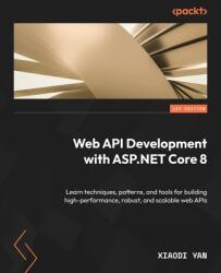 Web API Development with ASP. NET Core 8 (ISBN: 9781804610954)