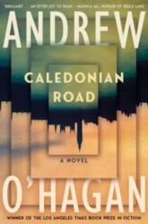 Caledonian Road - OHAGAN ANDREW (ISBN: 9781324074878)