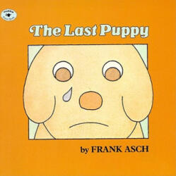 The Last Puppy - Frank Asch (ISBN: 9780671666873)