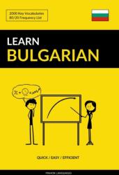 Learn Bulgarian - Quick / Easy / Efficient - Pinhok Languages (ISBN: 9781983619809)