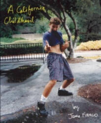 California Childhood - James Franco (ISBN: 9781608872022)