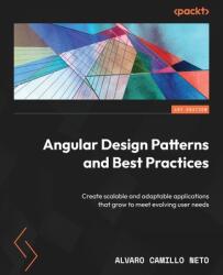 Angular Design Patterns and Best Practices (ISBN: 9781837631971)