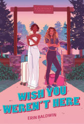 Wish You Weren't Here - Baldwin, Erin (ISBN: 9780593622698)