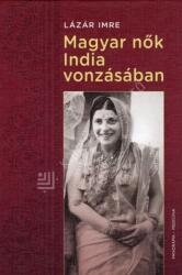Magyar nők India vonzásában (2024)