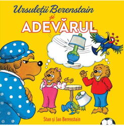 Ursuletii Berenstain si adevarul - Jan Berenstain (ISBN: 9786303213941)