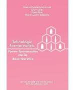 Tehnologie farmaceutica. Forme farmaceutice sterile. Baze teoretice - Roxana Colette Sandulovici (ISBN: 9786062724924)