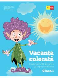 Vacanta colorata. Clasa 1. Caiet de activitati distractive (si un pic si instructive) - Rodica Gavris (ISBN: 9786060766988)