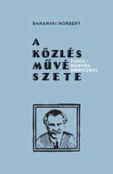 A közlés művészete (ISBN: 9786156668141)