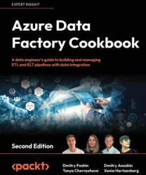 Azure Data Factory Cookbook - Second Edition - Tonya Chernyshova, Dmitry Anoshin (2024)