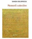 Memorii colective. Intermemoria & Romana globala - Sanda Golopentia (ISBN: 9786306543502)
