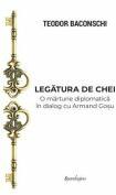 Legatura de chei. Editie adaugita - Teodor Baconschi (ISBN: 9786306543496)