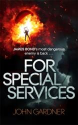 For Special Services - John Gardner (ISBN: 9781398701236)
