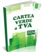 Cartea Verde a TVA 2024 - Olga Crevelescu (ISBN: 9786064711748)