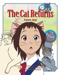 The Cat Returns Picture Book (ISBN: 9781421514987)