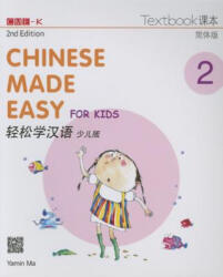 Chinese Made Easy for Kids 2 - textbook. Simplified character version - Yamin Ma (ISBN: 9789620435911)