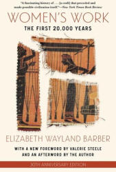 Women's Work: The First 20, 000 Years (ISBN: 9781324076025)