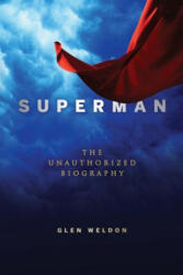 Superman - Glen Weldon (ISBN: 9781681629209)