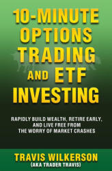 10-Minute Options Trading and ETF Investing (ISBN: 9781940156033)
