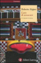 L'arte di annacarsi. Un viaggio in Sicilia - Roberto Alajmo (ISBN: 9788842098638)