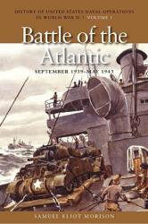 Battle of the Atlantic, September 1939 - May 1943 - Samuel Eliot Morison (ISBN: 9781591145479)