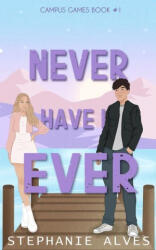 Never Have I Ever - Stephanie Alves (ISBN: 9781917180054)