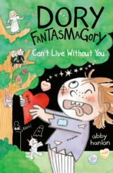 Dory Fantasmagory: Can't Live Without You (ISBN: 9780593615997)