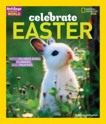 Celebrate Easter - Deborah Heiligman (ISBN: 9781426323706)