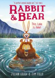 Rabbit and Bear: This Lake is Fake! (ISBN: 9781444947588)