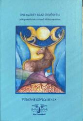 Önismeret Igaz Ösvényén (ISBN: 9786158240208)