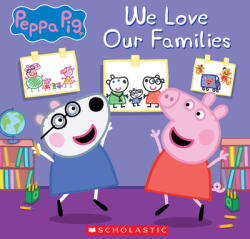 We Love Our Families (Peppa Pig) - Eone (ISBN: 9781339026541)