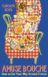 AMUSE BOUCHE - CAROLYN BOYD (ISBN: 9781800810389)