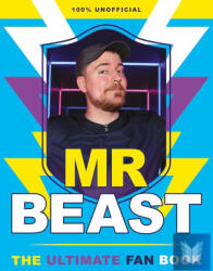 Mr Beast: The Ultimate Fan Book (ISBN: 9780702334757)