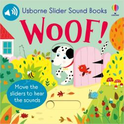 Slider Sound Books Woof! (ISBN: 9781805312826)