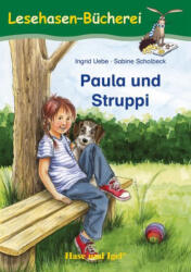 Ingrid Uebe: Lesehasen-Bücherei: Paula und Struppi Lektüre für Kinder (ISBN: 9783190496242)