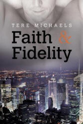 Faith & Fidelity - Tere Michaels (2018)