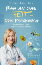 Ran an das Fett - Das Praxisbuch - Anne Fleck (2020)
