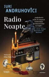 Radio Noapte - Iuri Andruhovici (ISBN: 9786064022837)