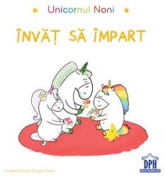 Unicornul Noni. Invat sa impart - Aurelie Chien Chow Chine (ISBN: 9786060487319)
