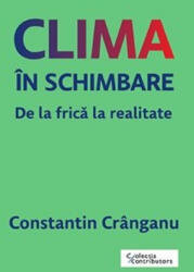 Clima in schimbare - Constantin Cranganu (ISBN: 9786064021762)
