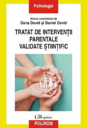 Tratat de interventii parentale validate stiintific - Oana David, Daniel David (ISBN: 9789734697885)