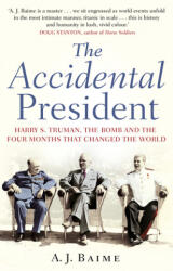 Accidental President - A J Baime (ISBN: 9780857503275)