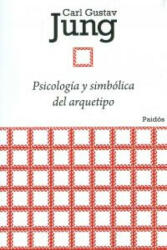 Psicología y simbólica del arquetipo - Carl Gustav Jung (ISBN: 9788449326134)